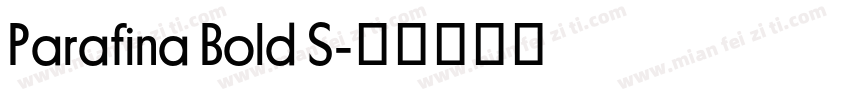Parafina Bold S字体转换